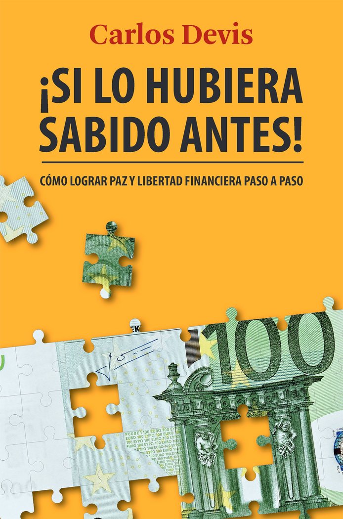 Kniha ¡SI LO HUBIERA SABIDO ANTES! CARLOS DEVIS