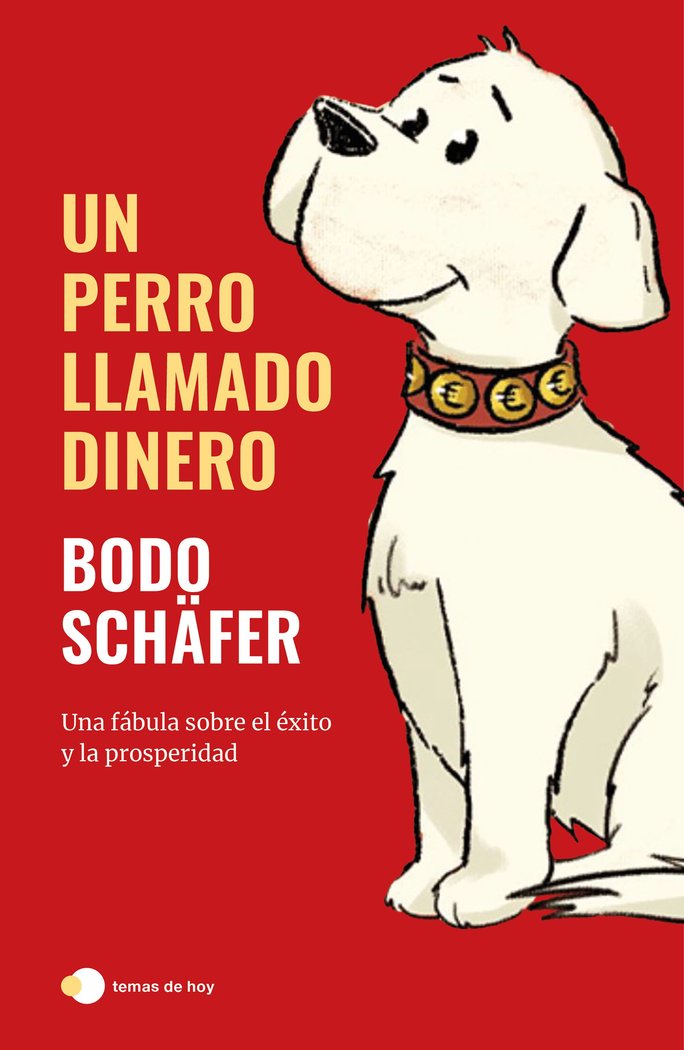 Kniha UN PERRO LLAMADO DINERO BODO SCHAFER