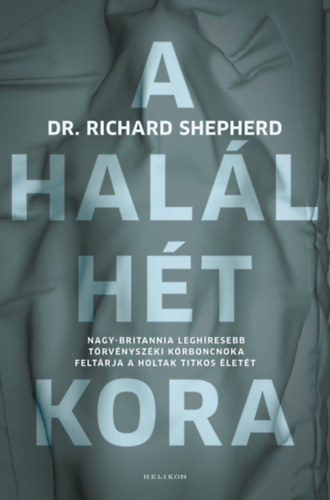 Book A halál hét kora Dr. Richard Shepherd