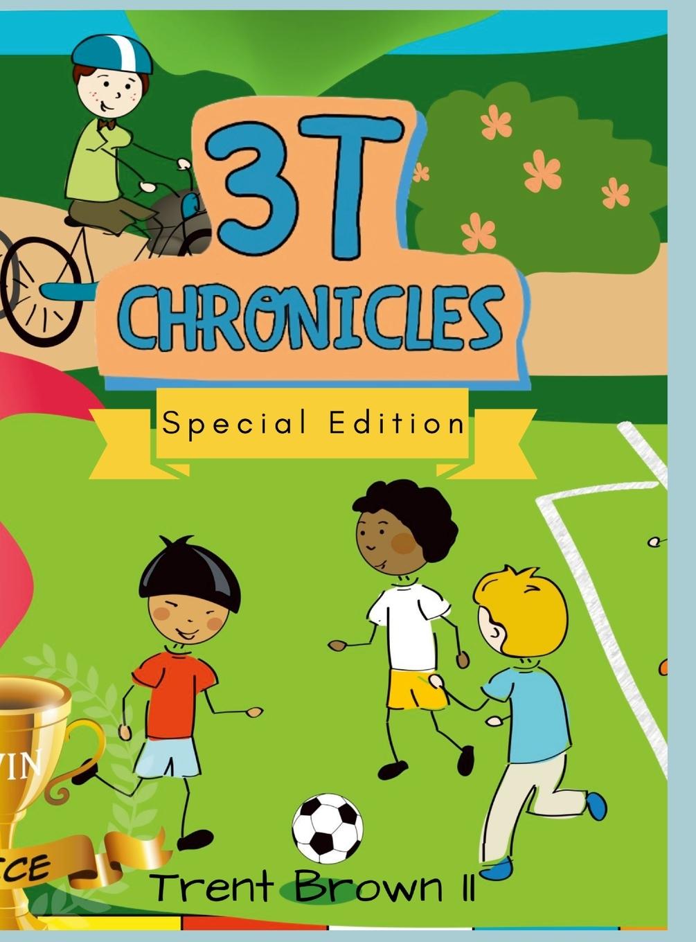 Knjiga 3T Chronicles Trent Brown II