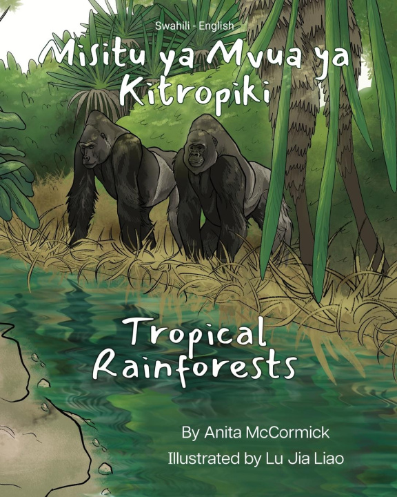 Knjiga Tropical Rainforests (Swahili-English) Anita McCormick