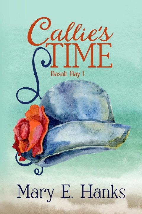 Buch Callie's Time Mary E Hanks