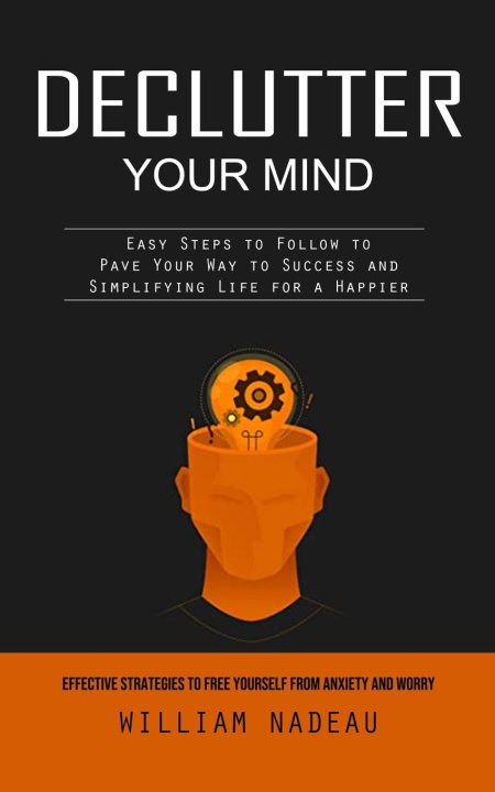 Kniha Declutter Your Mind William Nadeau