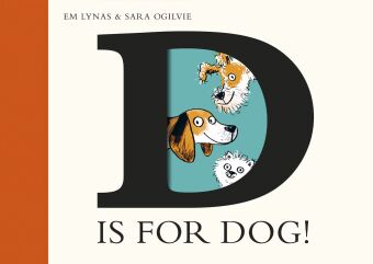 Kniha D is for Dog Sara Ogilvie