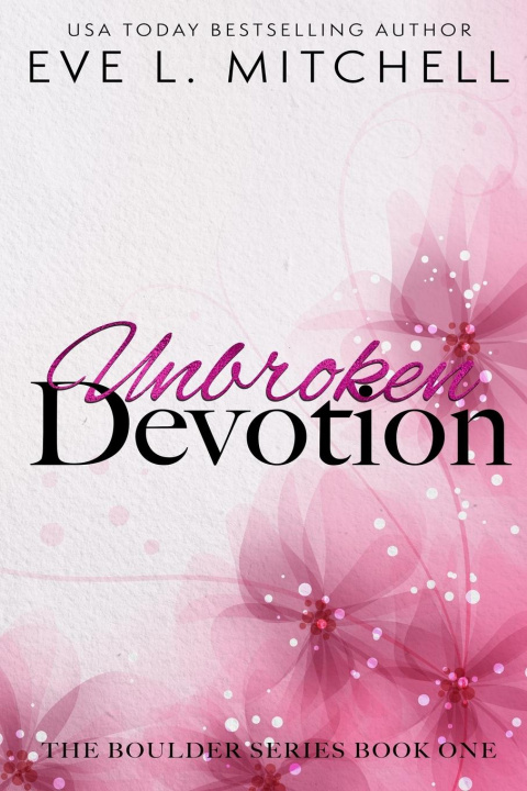 Książka Unbroken Devotion Eve L. Mitchell