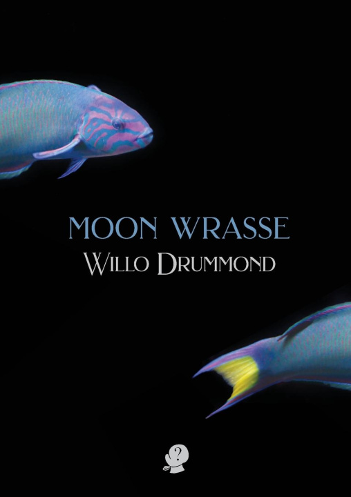 Knjiga Moon Wrasse Willo Drummond