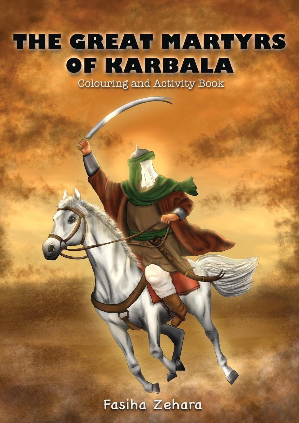 Knjiga The Great Martyrs of Karbala Fasiha Zahara