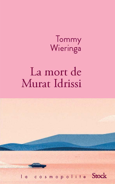 Kniha La mort de Murat Idrissi Tommy Wieringa