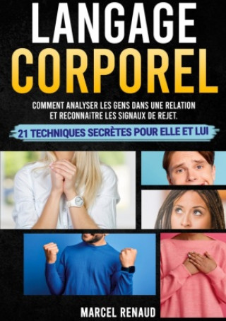 Kniha Langage Corporel Renaud Marcel