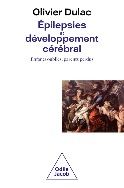 Knjiga Epilépsies et développement cérébral Olivier Dulac