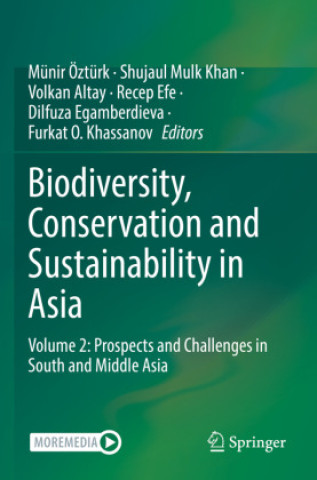 Kniha Biodiversity, Conservation and Sustainability in Asia Münir Öztürk