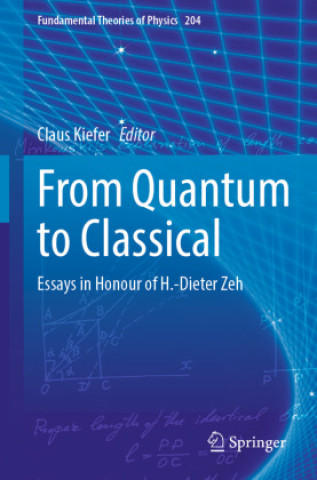 Carte From Quantum to Classical Claus Kiefer