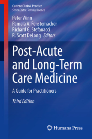 Kniha Post-Acute and Long-Term Care Medicine Peter Winn