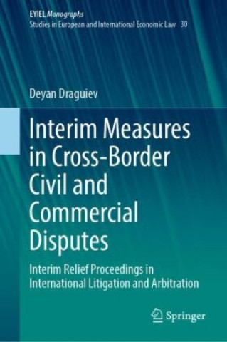 Kniha Interim Measures in Cross-Border Civil and Commercial Disputes Deyan Draguiev