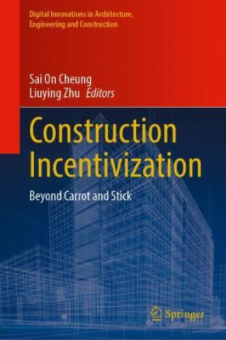 Knjiga Construction Incentivization Sai On Cheung