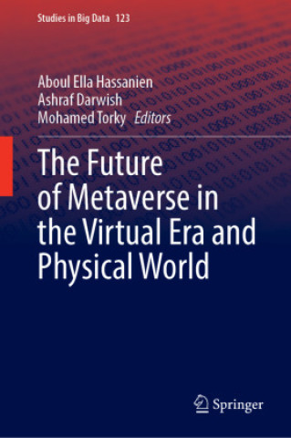 Könyv The Future of Metaverse in the Virtual Era and Physical World Aboul Ella Hassanien