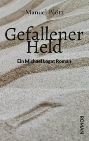 Buch Gefallener Held Manuel Blötz