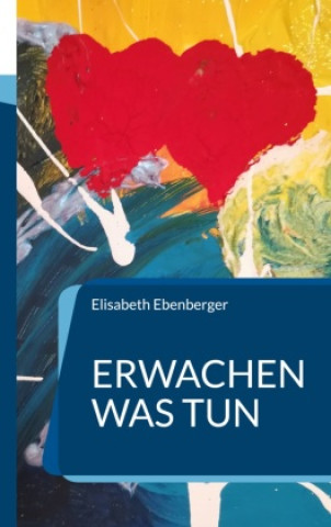 Boek Erwachen was tun Elisabeth Ebenberger