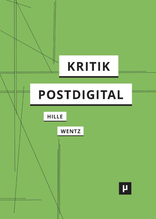 Knjiga Kritik postdigital Daniela Wentz