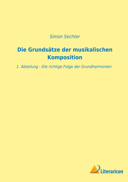 Carte Die Grundsätze der musikalischen Komposition 