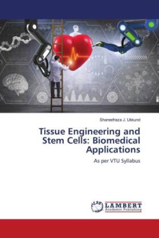 Boek Tissue Engineering and Stem Cells: Biomedical Applications Shareefraza J. Ukkund