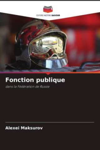 Knjiga Fonction publique Alexei Maksurov