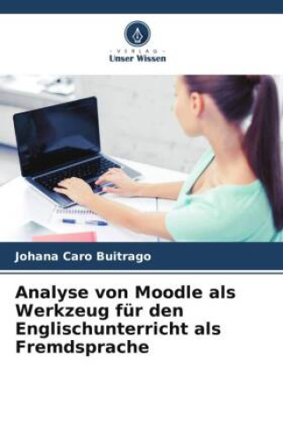 Book Analyse von Moodle als Werkzeug für den Englischunterricht als Fremdsprache 