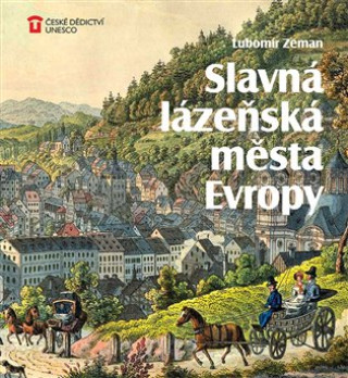 Kniha Slavná lázeňská města Evropy Lubomír Zeman