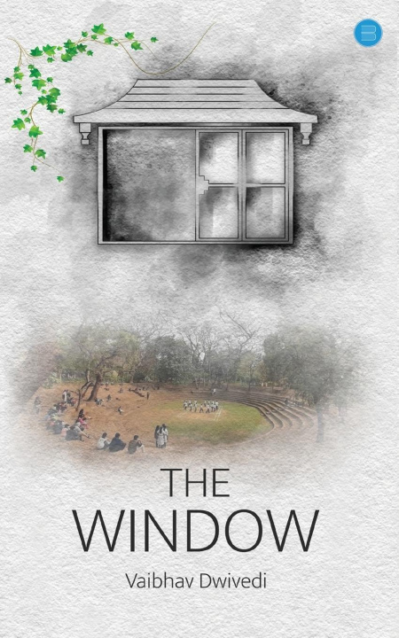 Knjiga The Window Vaibhav Dwivedi