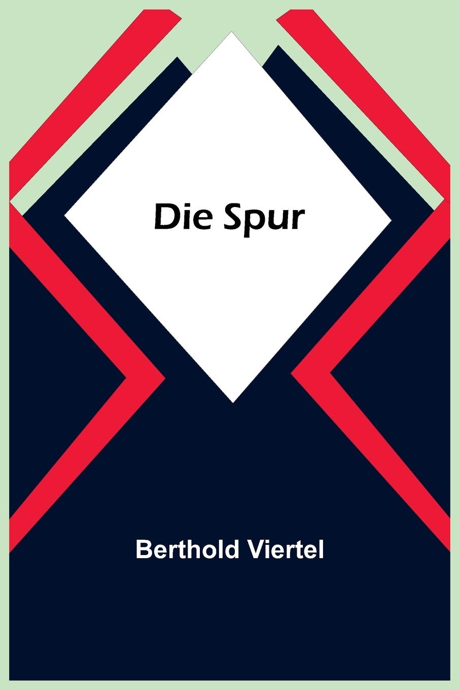 Book Die Spur Berthold Viertel