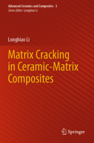 Book Matrix Cracking in Ceramic-Matrix Composites Longbiao Li