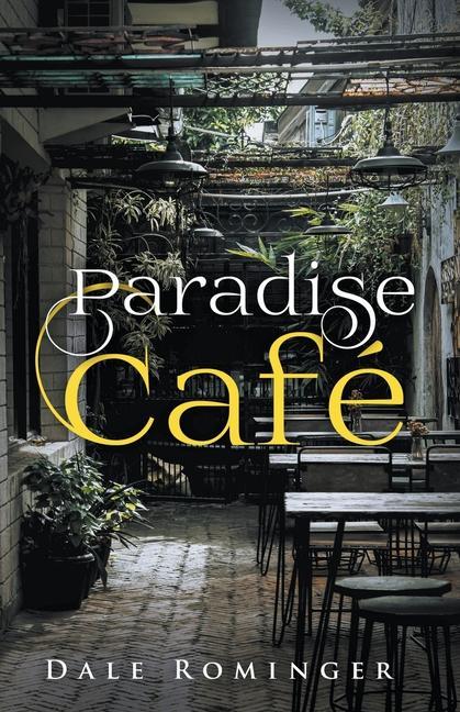 Knjiga Paradise Café Dale Rominger