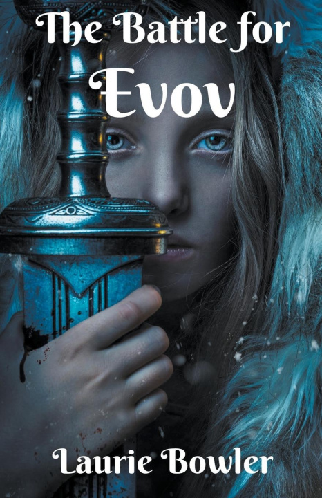Knjiga The Battle for Evov Laurie Bowler