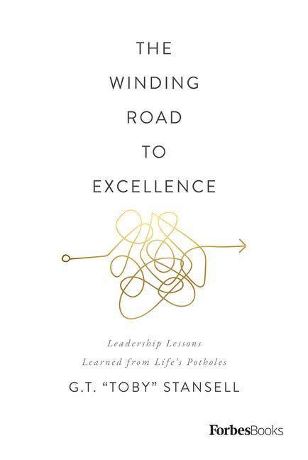 Carte The Winding Road to Excellence: Leadership Lessons Learned from Life's Potholes 