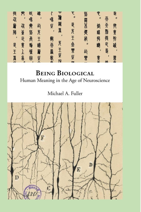 Knjiga Being Biological Michael Fuller
