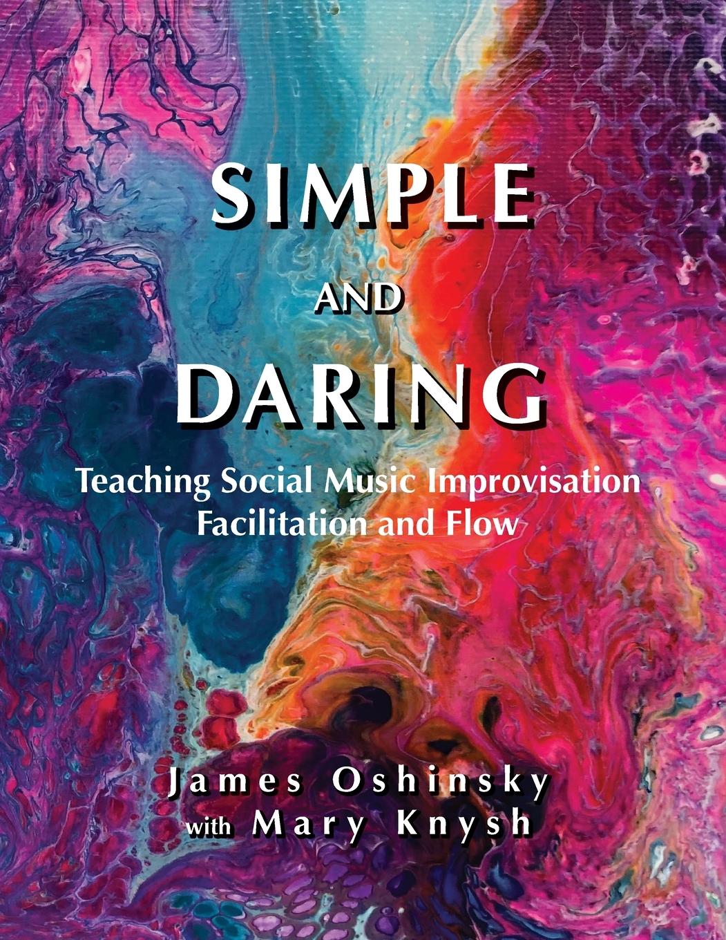 Knjiga Simple and Daring James Oshinsky