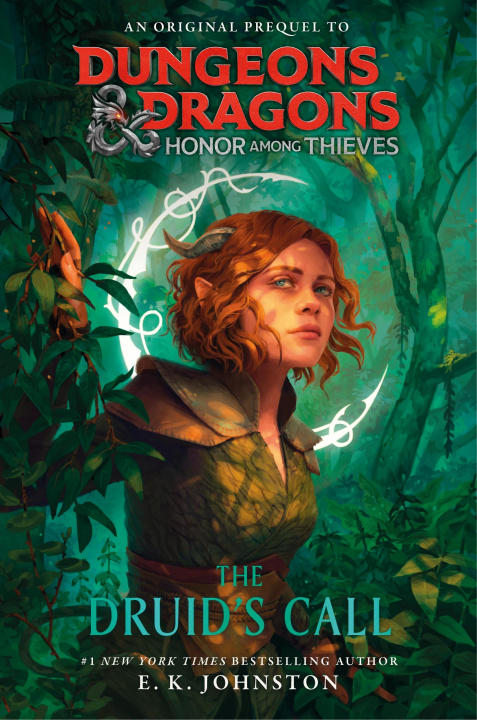 Knjiga Dungeons & Dragons: Honor Among Thieves: The Druid's Call E.K Johnston