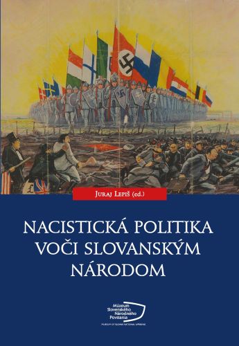 Książka Nacistická politika voči slovanským národom Juraj Lepiš