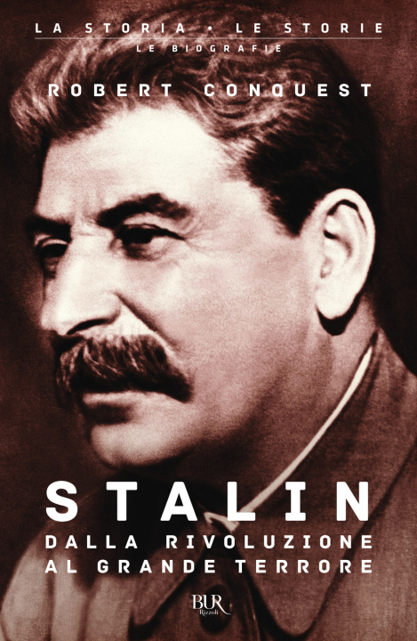 Kniha Stalin. Dalla rivoluzione al grande terrore Robert Conquest