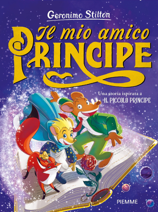 Kniha mio amico Principe. Una storia ispirata a Il Piccolo Principe Geronimo Stilton