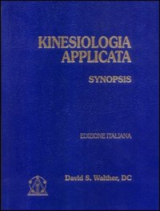 Книга Kinesiologia applicata David S. Walther