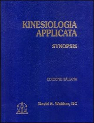 Kniha Kinesiologia applicata David S. Walther