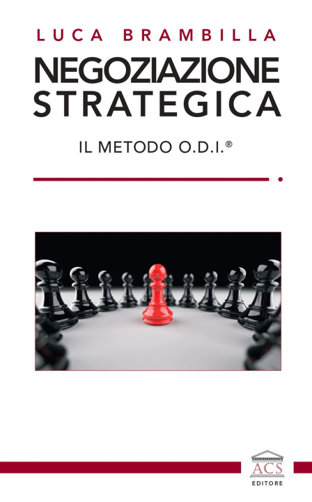 Книга Negoziazione strategica. Il Metodo O.D.I.® Luca Brambilla