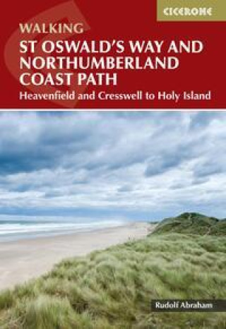 Kniha Walking St Oswald's Way and Northumberland Coast Path Rudolf Abraham
