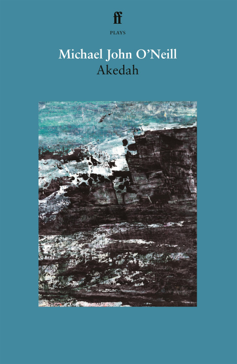 Knjiga Akedah Michael John O'Neill