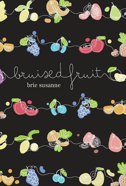 Knjiga Bruised Fruit Brie Susanne