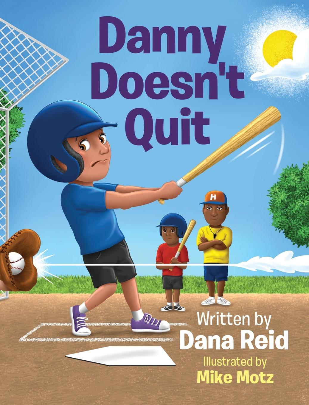Knjiga Danny Doesn't Quit Dana Reid