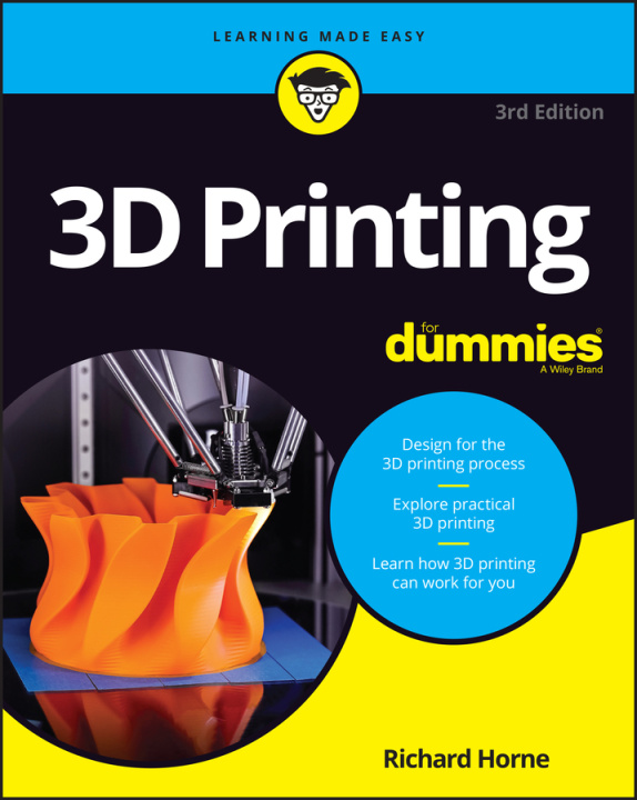 Carte 3D Printing For Dummies, 3rd Edition Horne