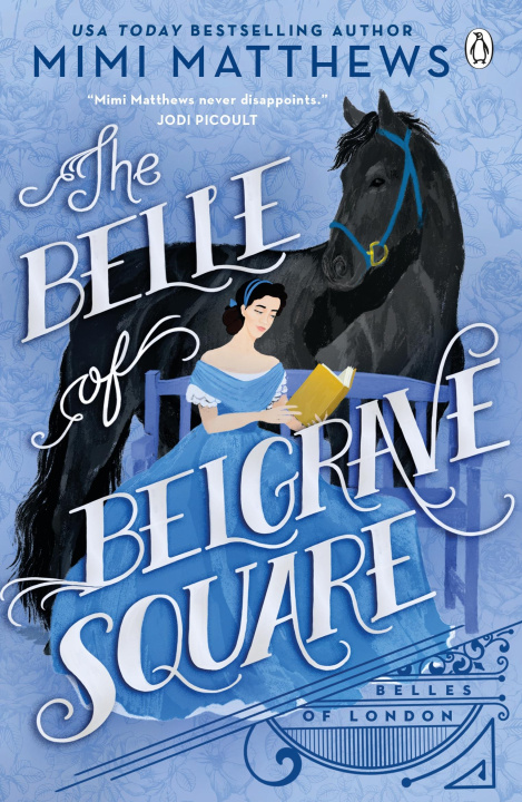 Kniha Belle of Belgrave Square Mimi Matthews