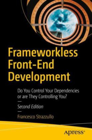 Książka Frameworkless Front-End Development Francesco Strazzullo